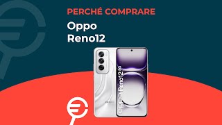 Perché acquistare Oppo Reno12 [upl. by Aslehc]