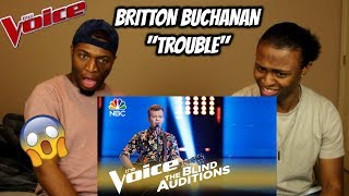 The Voice 2018 Blind Audition  Britton Buchanan “Trouble” REACTION [upl. by Mayman509]