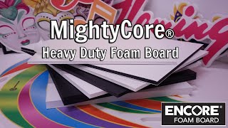 MightyCore® Heavy Duty Foam Board by EnCore Foam Board [upl. by Auhsuj284]