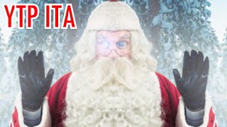 YTP ITA  Babbo Natale non è una Persona per Bene [upl. by Kennett]