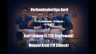 VOL 202223 Karl Lüskow 1 TTC Greifswald  Manuel Kroll TH Eilbeck [upl. by Alidia]