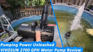 Vivosun Pump Review 2700GPH Submersible Water Pump  For Waterfall Features Large Ponds Drainage [upl. by Alonso]