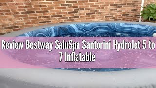 Review Bestway SaluSpa Santorini HydroJet 5 to 7 Inflatable Hot TubRound Portable Outdoor Spa with 1 [upl. by Gambrell]