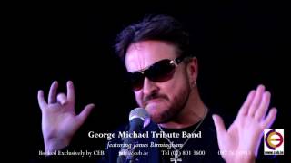 George Michael Tribute Band featuring James Bermingham [upl. by Nesnaj]