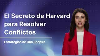 El Secreto de Harvard para resolver conflictos Estrategias de Negociación de Disputas [upl. by Gwyneth33]