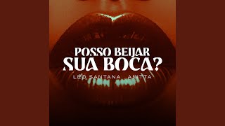 Posso Beijar Sua Boca [upl. by Zorah923]