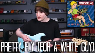 Pretty Fly For A White Guy  The Offspring Cover [upl. by Eissehc806]