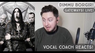 Vocal Coach Reacts Dimmu Borgir Gateways Live [upl. by Thurmond]