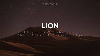 LION  Elevation Worship ft Chris Brown amp Brandon Lake [upl. by Nedda102]