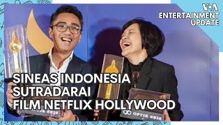 VOA Entertainmet Update Sineas Indonesia Sutradarai Film Netflix Hollywood [upl. by Eltsyek]