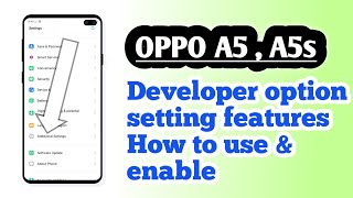 OPPO A5  A5s  How to use and Enable Developer option setting features explain [upl. by Notled]