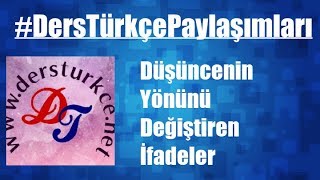 Düşüncenin yönünü değiştiren ifadeler ile ilgili konu anlatımı [upl. by Nevram373]