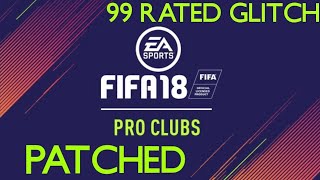 PATCHED Fifa 18 Pro Clubs 99 RatedPATCHED [upl. by Airual]