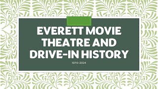 Everett movie theatre and drivein history 19702024 [upl. by Atilef]