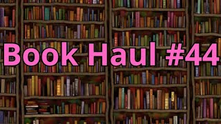 Book Haul 44 [upl. by Haneehs760]