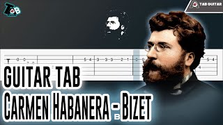 Carmen Habanera  Bizet Guitar Tutorial TAB [upl. by Holman]