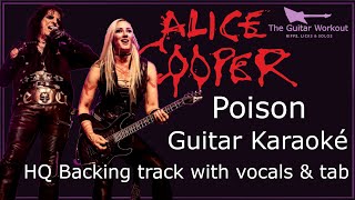 Alice Cooper  Poison HQ Backing Track with vocals amp tab  Guitar Karaoke [upl. by Attelrahc]