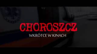 CHOROSZCZ TRAILER 2018 KONONOWICZ MAJOR SUCHODOLSKI [upl. by Leuneb166]