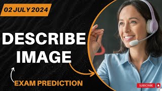 PTE Academic amp PTE Core Speaking Describe Image  July 2024 Predictions amp Practice [upl. by Lumbard]