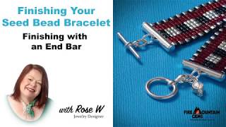 Finishing Your Seed Bead Bracelet Finishing With An End Bar [upl. by Dweck]