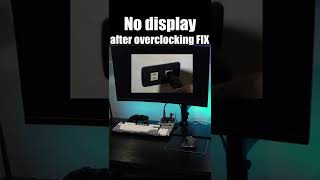 No display after overclocking Fix shorts [upl. by Ardine]