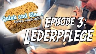 Anleitung  AUTOLEDER Reinigen und Pflegen  Quick amp Clean Episode 3  Lederreinigung [upl. by Ahsir]