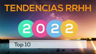 Las tendencias en RRHH que dominarán en 2022 [upl. by Adnorrehs]