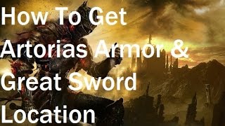 Dark Souls 3  How To Get Artorias Armor amp Greatsword Location [upl. by Downey]