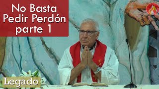 No Basta Pedir Perdón  parte 1  Padre Dario Betancourt [upl. by Muryh]