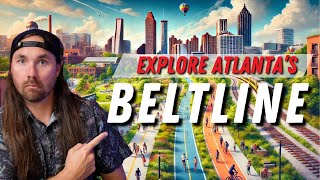 Your Guide to the Atlanta Beltline History Highlights amp Future Plans [upl. by Hereld]