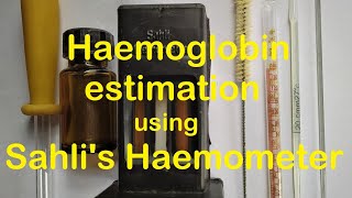 Haemoglobin Estimation Sahlis Practical Lab [upl. by Anirehc]