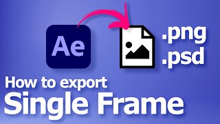 After Effects export frame as PNG [upl. by Dumah]