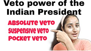 Veto power of President of India UPSC [upl. by Leiuqese]