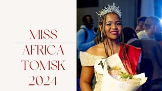 Journey to Miss Africa Tomsk 2024 highlights [upl. by Laersi188]