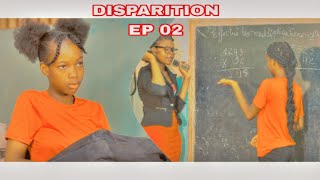 DISPARITION EPISODES 02  NOUVEAU FEUILLETON 2024 [upl. by Amikat318]