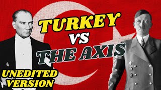 Turkey VS The Axis Unedited Version  HOI4 Unedited Videos [upl. by Enirok]