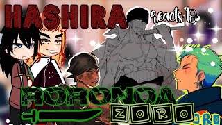 Hashiras react to Zoro  Gacha club react  One piece [upl. by Asila289]