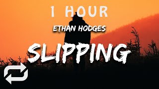 1 HOUR 🕐  Ethan Hodges  Slipping Through My Fingers Lyrics sometimes i wish that i could fr [upl. by Michon823]