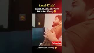 Laraib Khalid Lovely Moments with Son Abraaj bollywood love ytshorts shorts shortfeed [upl. by Rairb165]