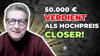 50000€ Provision als Hochpreis Closer verdient Leo’s Erfolgsrezept [upl. by Okiam668]