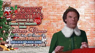 Jolliest Claus Santa In Wyoming Cowboy Christmas And Buddy the Elf [upl. by Ecaj]