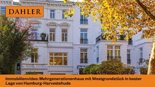 Immobilienvideo Mehrgenerationenhaus mit Westgrundstück in bester Lage von HamburgHarvestehude [upl. by Tyrrell]