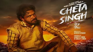 Cheta Singh Full Movie review  Prince Kanwaljit Singh Japji Khaira [upl. by Gnet]