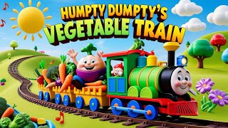 quot🎶 Humpty Dumpty Vegetables Train Song 🚂  Fun Nursery Rhymes for Kids 🌟quot [upl. by Claybourne324]