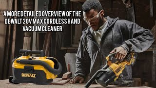 A more detailed overview of the DEWALT 20V MAX hand vacuum cleaner wireless Vacuum cleaner [upl. by Arhaz]