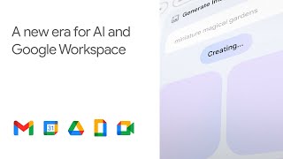 A new era for AI and Google Workspace [upl. by Weeks]