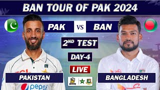 PAKISTAN vs BANGLADESH 2ND TEST MATCH DAY 4 LIVE SCORES  PAK vs BAN LIVE MATCH  PAK BAT [upl. by Charmain]