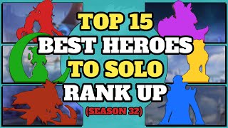 Top 15 Best Heroes To Solo Rank Up In Season 32  Mobile Legends [upl. by Strage]