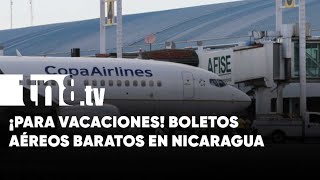 Boletos aéreos bajan de precio en Nicaragua [upl. by Gievlos]