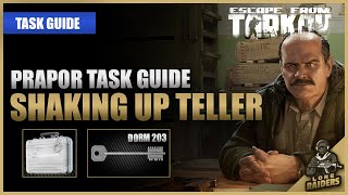 Shaking Up Teller 1212 Dorms 203 Key  Prapor Task Guide  Escape From Tarkov EFT [upl. by Ahsiekyt]